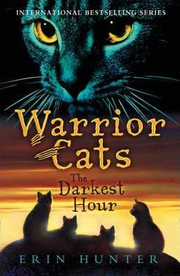 The Darkest Hour (Warriors, Book 6)