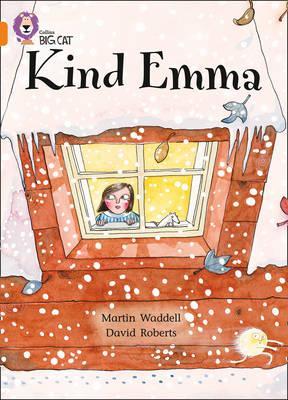 Kind Emma: Band 06/Orange (Collins Big Cat)