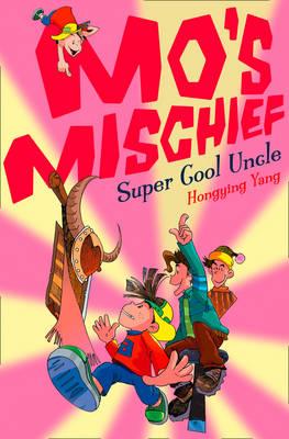 Super Cool Uncle (Mo’s Mischief, Book 6)