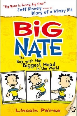 The Boy with the Biggest Head in the World (Big Nate, Book 1)