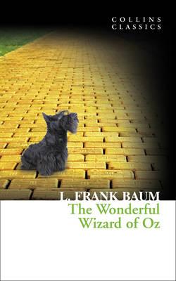Collins Classics: The Wonderful Wizard of Oz