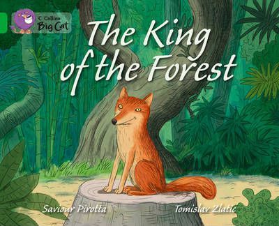 The King of the Forest: Band 05/Green (Collins Big Cat)