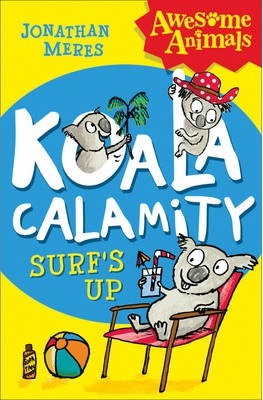 Koala Calamity – Surf’s Up! (Awesome Animals)