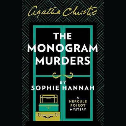 The Monogram Murders: The New Hercule Poirot Mystery