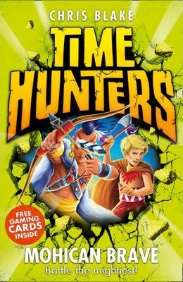 Mohican Brave (Time Hunters, Book 11)