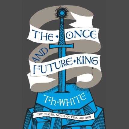The Once and Future King