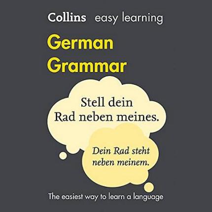 Easy Learning German Grammar: Trusted support for learning (Collins Easy Learning)