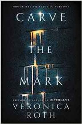 Carve the Mark (Carve the Mark, Book 1)