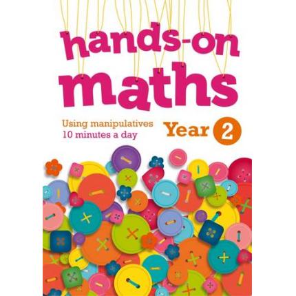 Year 2 Hands-on maths: 10 minutes of concrete manipulatives a day for maths mastery (Hands-on maths)