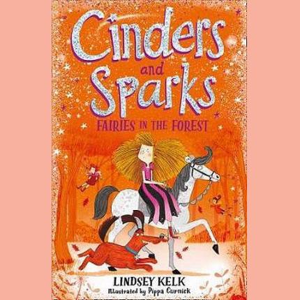 Cinders and Sparks: Fairies in the Forest (Cinders and Sparks, Book 2)