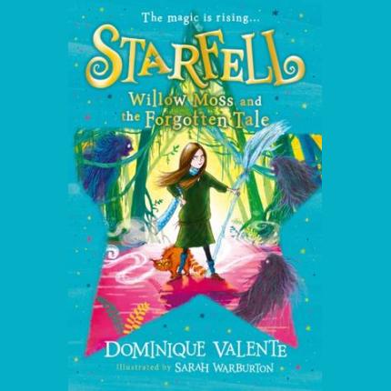 Starfell 2: Willow Moss and the Forgotten Tale