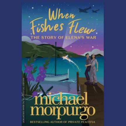 When Fishes Flew: The Story of Elena’s War