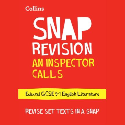 SNAP Revision: An Inspector Calls: Edexcel Guide