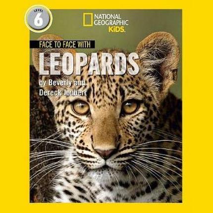Face to Face with Leopards: Level 6 (National Geographic Readers)