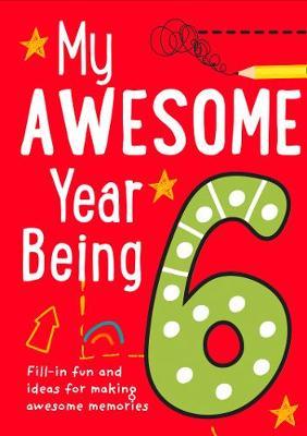 My Awesome Year being 6
