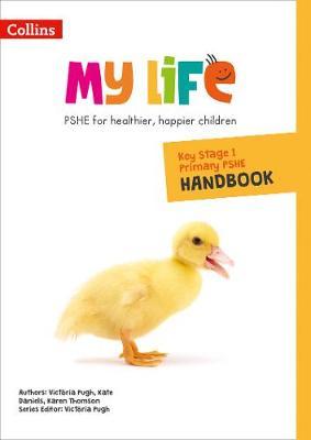 My Life – Key Stage 1 Primary PSHE Handbook
