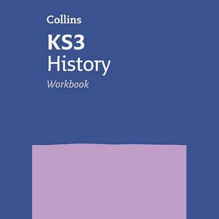 KS3 History Workbook: Ideal for Years 7, 8 and 9 (Collins KS3 Revision)