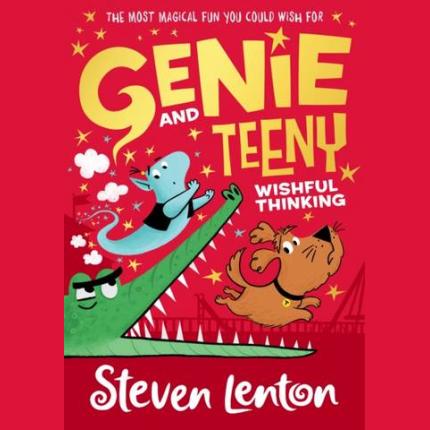 Genie and Teeny: Wishful Thinking (Genie and Teeny, Book 2)