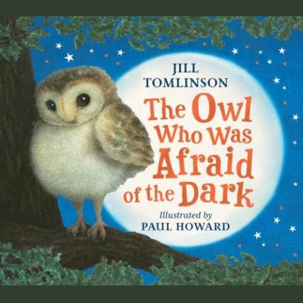 The Owl Who Was Afraid of the Dark