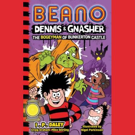 Beano Dennis & Gnasher The Bogeyman of Bunkerton Castle