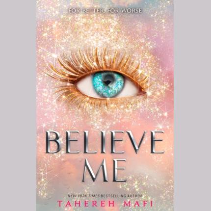 Shatter Me 7: Believe Me