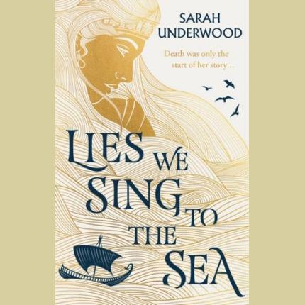 Lies We Sing to the Sea