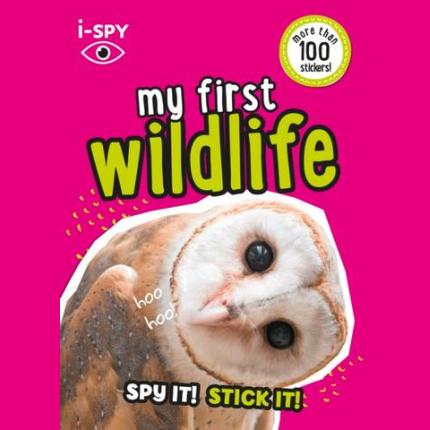 i-SPY My First Wildlife: Spy it! Stick it! (Collins Michelin i-SPY Guides)