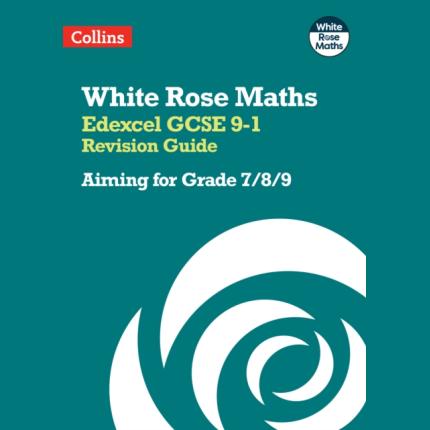 White Rose Maths – Edexcel GCSE 9-1 Revision Guide: Aiming