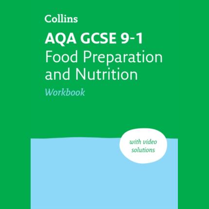 AQA GCSE 9-1 Food Preparation & Nutrition Workbook: Ideal f