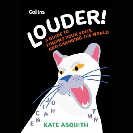 Louder!: A Guide to Finding Your Voice & Changing the World