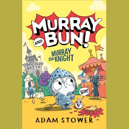 Murray and Bun (2) – Murray the Knight