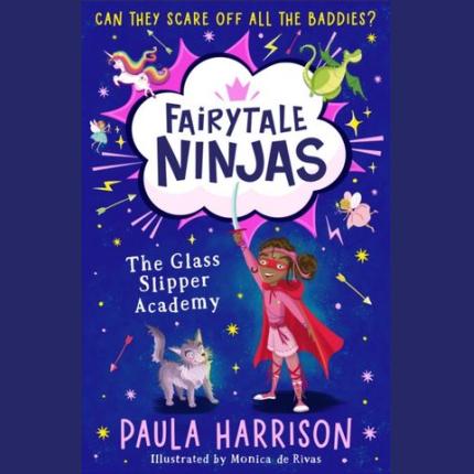 The Glass Slipper Academy (Fairytale Ninjas, Book 1)