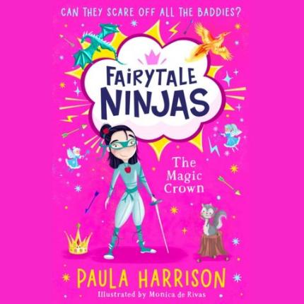 The Magic Crown (Fairytale Ninjas, Book 2)