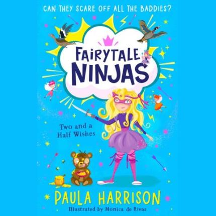 Two and a Half Wishes (Fairytale Ninjas, Book 3)