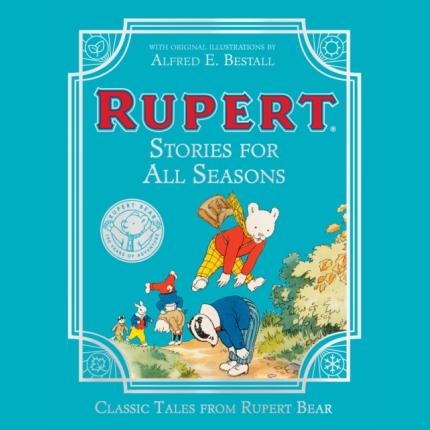Rupert Stories for All Seasons