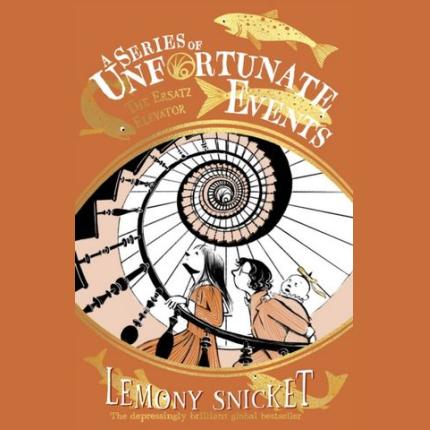 The Ersatz Elevator (A Series of Unfortunate Events)