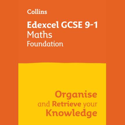 Edexcel GCSE 9-1 Maths Foundation Organise and Retrieve Your Knowledge