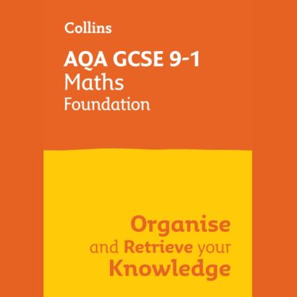 AQA GCSE 9-1 Maths Foundation Organise and Retrieve Your Knowledge