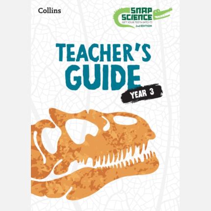 Snap Science 2nd Edition Teacher’s Guide Year 3