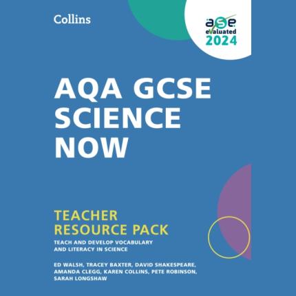 AQA GCSE Science Now Teacher Resource Pack
