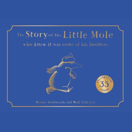 The Story of the Little Mole who knew it was none of his bu