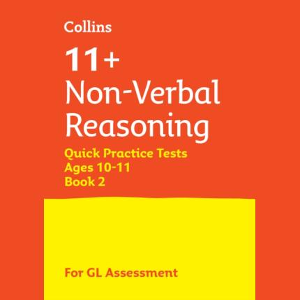 11+ Non-Verbal Reasoning Quick Practice Tests Age 10-11 (Year 6) Book 2: For the 2025 GL Assessment Tests