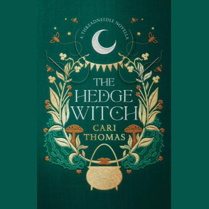 The Hedge Witch: A Threadneedle Novella (Threadneedle)
