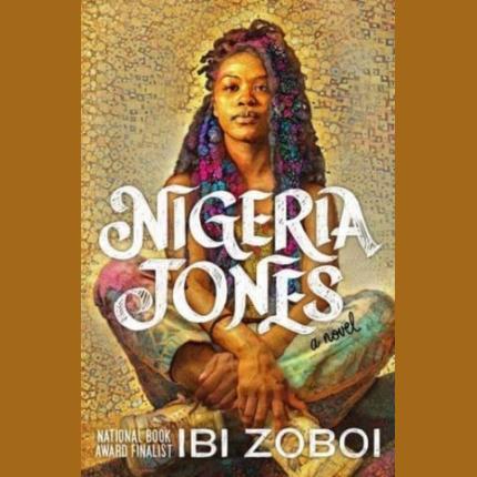 Nigeria Jones: A Novel