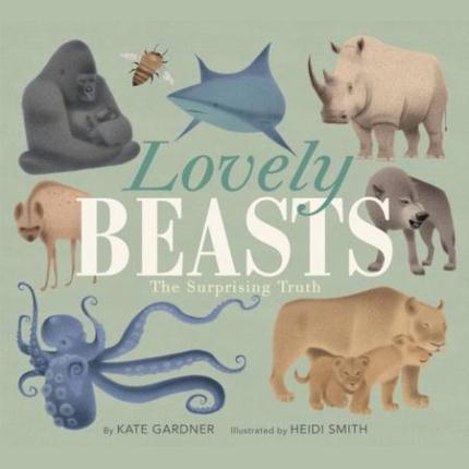 Lovely Beasts: The Surprising Truth