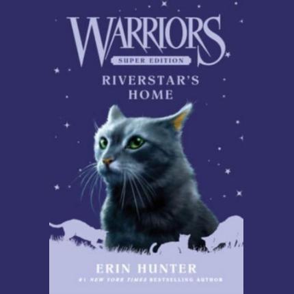 Warriors Super Edition: Riverstar’s Home