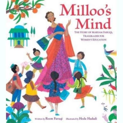 Milloo’s Mind: The Story of Maryam Faruqi, Trailblazer for Women’s Education