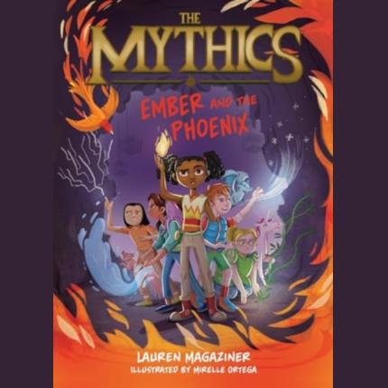 The Mythics 4: Ember and the Phoenix