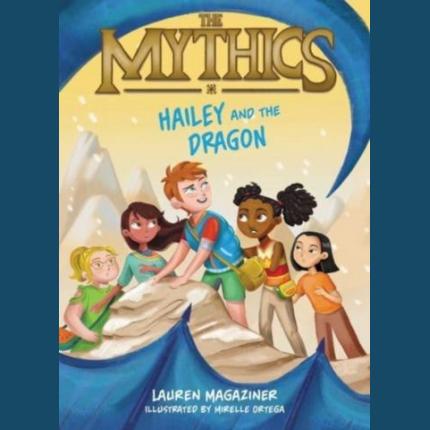 The Mythics #2: Hailey and the Dragon