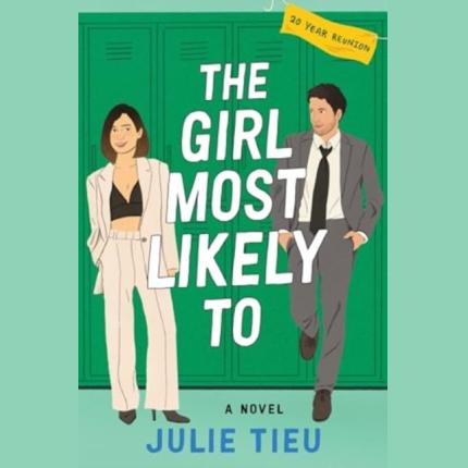 The Girl Most Likely To: A Novel